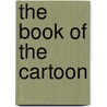 The Book Of The Cartoon door Richard [Cattermole
