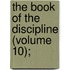 The Book Of The Discipline (Volume 10);