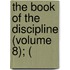 The Book Of The Discipline (Volume 8); (