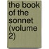 The Book Of The Sonnet (Volume 2)