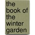 The Book Of The Winter Garden