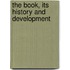 The Book, Its History And Development