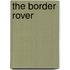 The Border Rover