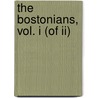 The Bostonians, Vol. I (Of Ii) by James Henry James