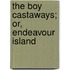 The Boy Castaways; Or, Endeavour Island