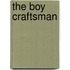 The Boy Craftsman