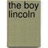 The Boy Lincoln