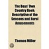 The Boys' Own Country Book; Descriptive