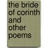 The Bride Of Corinth And Other Poems