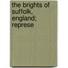 The Brights Of Suffolk, England; Represe door Jonathan Brown Bright