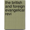 The British And Foreign Evangelical Revi by Hugh Sinclair Paterson