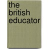 The British Educator door Unknown Author