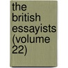 The British Essayists (Volume 22) by James Ferguson