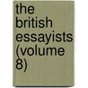 The British Essayists (Volume 8) by James Ferguson