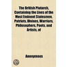 The British Plutarch, Containing The Liv by Unknown
