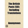 The British Poets (50); Including Transl door Onbekend