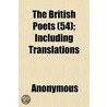 The British Poets (54); Including Transl door Onbekend