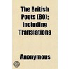 The British Poets (80); Including Transl door Onbekend