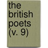The British Poets (V. 9) door Unknown Author