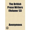 The British Prose Writers (Volume 13) by Unknown