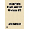 The British Prose Writers (Volume 21) by Unknown