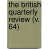 The British Quarterly Review (V. 64) by Robert Vaughan