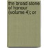 The Broad Stone Of Honour (Volume 4); Or