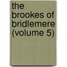 The Brookes Of Bridlemere (Volume 5) by George John Whyte-Melville