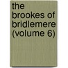 The Brookes Of Bridlemere (Volume 6) door George John Whyte Melville