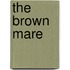 The Brown Mare