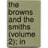 The Browns And The Smiths (Volume 2); In