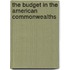The Budget In The American Commonwealths