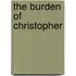 The Burden Of Christopher