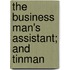 The Business Man's Assistant; And Tinman