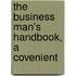 The Business Man's Handbook, A Covenient