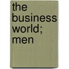 The Business World; Men door Onbekend