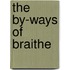 The By-Ways Of Braithe