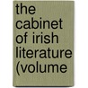 The Cabinet Of Irish Literature (Volume by Charles Anderson Read
