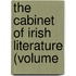 The Cabinet Of Irish Literature (Volume