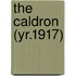 The Caldron (Yr.1917)