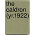 The Caldron (Yr.1922)