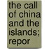 The Call Of China And The Islands; Repor