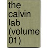 The Calvin Lab (Volume 01) by Bancroft Library. Regional Office
