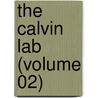 The Calvin Lab (Volume 02) door Bancroft Library. Regional Office