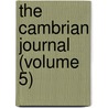 The Cambrian Journal (Volume 5) by Tenby Cambrian Institute
