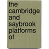 The Cambridge And Saybrook Platforms Of by Congregational Synod