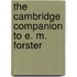 The Cambridge Companion to E. M. Forster