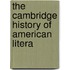 The Cambridge History Of American Litera