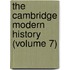 The Cambridge Modern History (Volume 7)