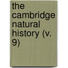 The Cambridge Natural History (V. 9) by Heremy Harmer